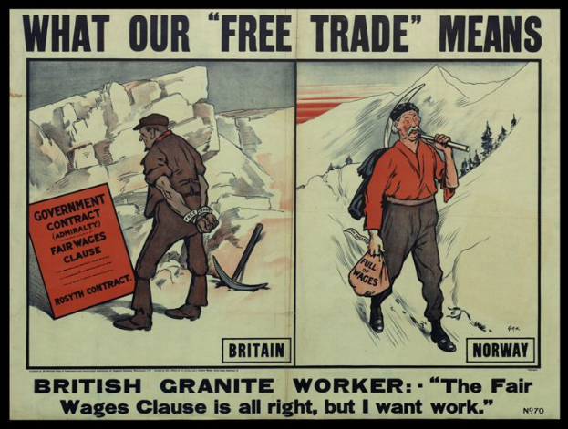 Ein Plakat mit zwei Personen vor einer Bergkulisse mit Bäumen und der Aufschrift "Was unser Freihandel bedeutet - Britischer Granitarbeiter - Die faire Lohnklausel ist in Ordnung, aber ich will Arbeit."