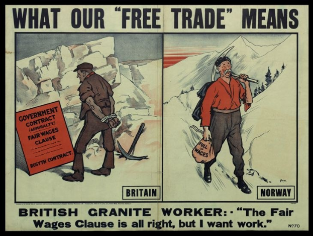 Plakat mit einem britischen Granitarbeiter, der zusammen mit einer anderen Person vor einer bergigen, baumbestandenen Kulisse steht, mit dem Text "Was unser Freihandel bedeutet - Britischer Granit Arbeiter - Die faire Lohnklausel ist in Ordnung, aber ich will Arbeit."